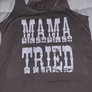 Mama tried tank